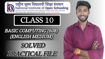 NIOS Class 10 Basic Computing (608) Practical File || NIOS Basic Computing (608) Practical File