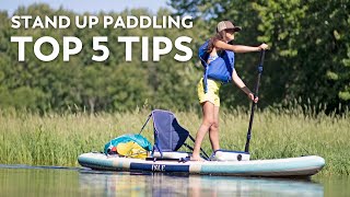 Top 5 SUP Tips for Beginners