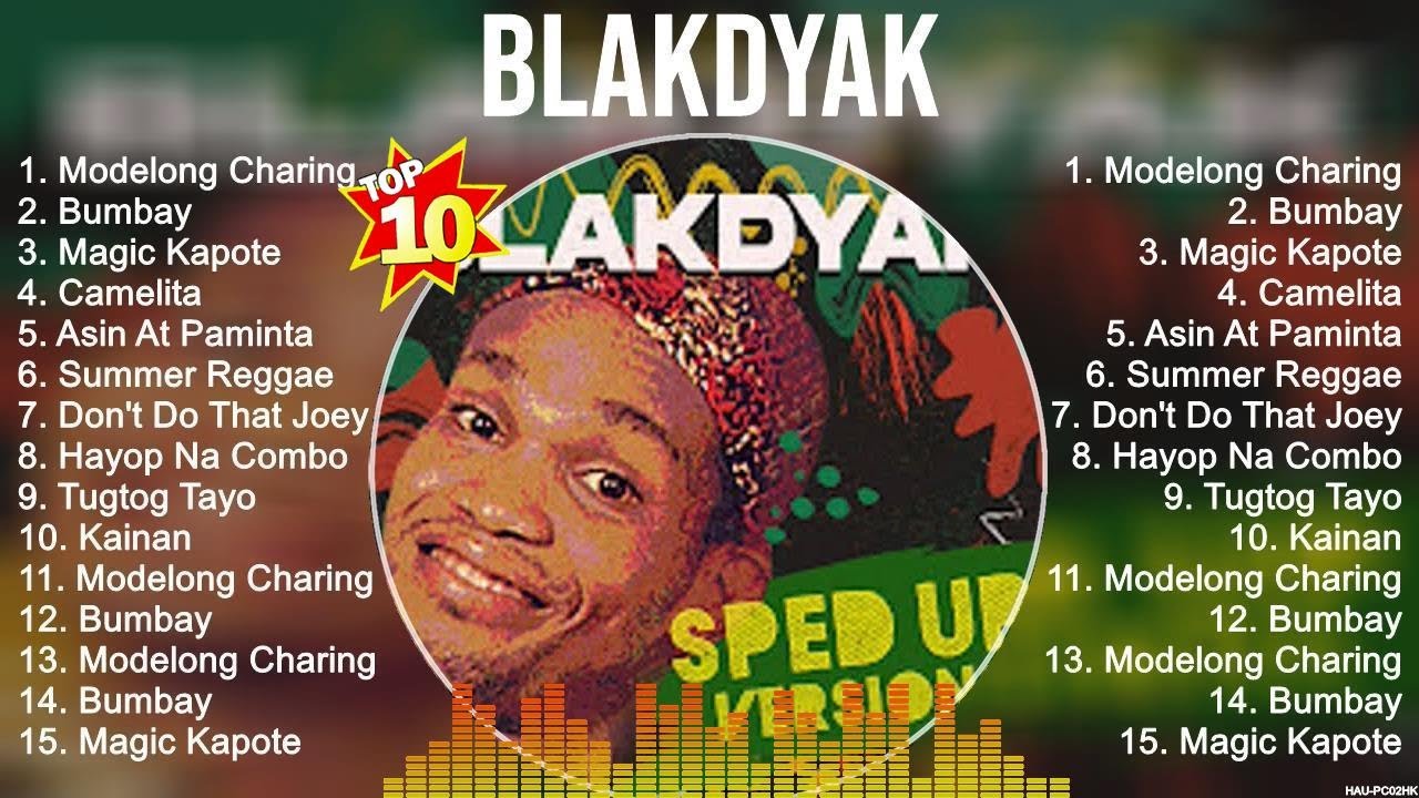 Blakdyak Greatest Hits ~ OPM Music ~ Top 10 Hits of All Time - YouTube