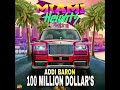Addi baron   100 million dollars  official audio slide