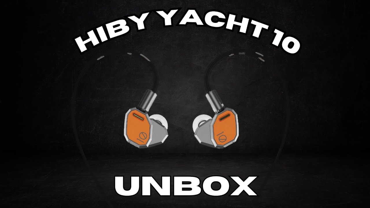 HIBY Yacht10 Earphones UNBOX - YouTube