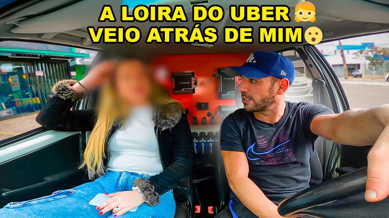 BUSQUEI A LOIRA DO UBER DE UNO