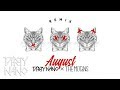 The Motans - August | Dirty Nano Remix