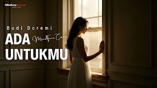 Download Lagu Budi Doremi - Ada Untukmu | Cover By MindTune MP3