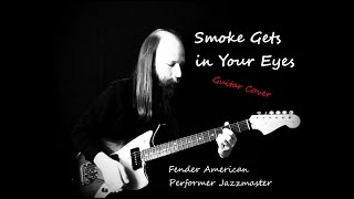 Smoke Gets in Your Eyes (Solo Guitar Cover)