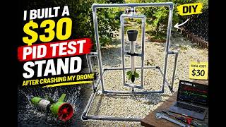 I Built a $30 PID Test Stand After Crashing My Drone