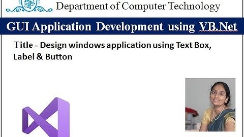 Design windows application using Text Box, Label & Button