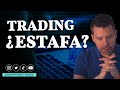 ¡NO CAIGAS!💥¿TRADING ES UNA ESTAFA? La VERDAD sobre el Trading⛔LO QUE DEBES CONOCER