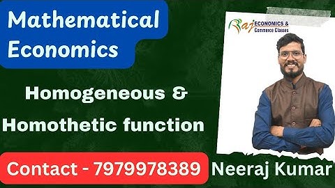 Homogeneous and homothetic Function | Mathematical Economics UG/PG
