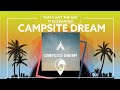 Campsite Dream - That