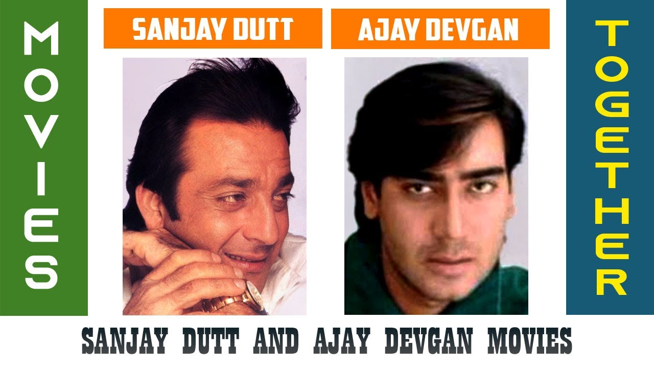 9 Movies List Where Sanjay Dutt And Ajay Devgan Acted Along Javed Hashmi Youtube
