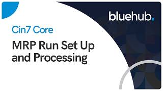 Cin7 Core - MRP Run setup and processing