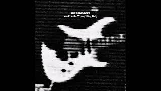 The Radio Dept. - You Fear The Wrong Thing Baby (Radio Edit)