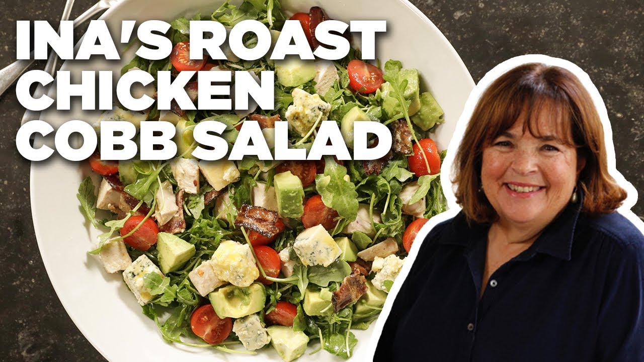 Ina Garten's Roast Chicken Cobb Salad | Barefoot Contessa | Food ...