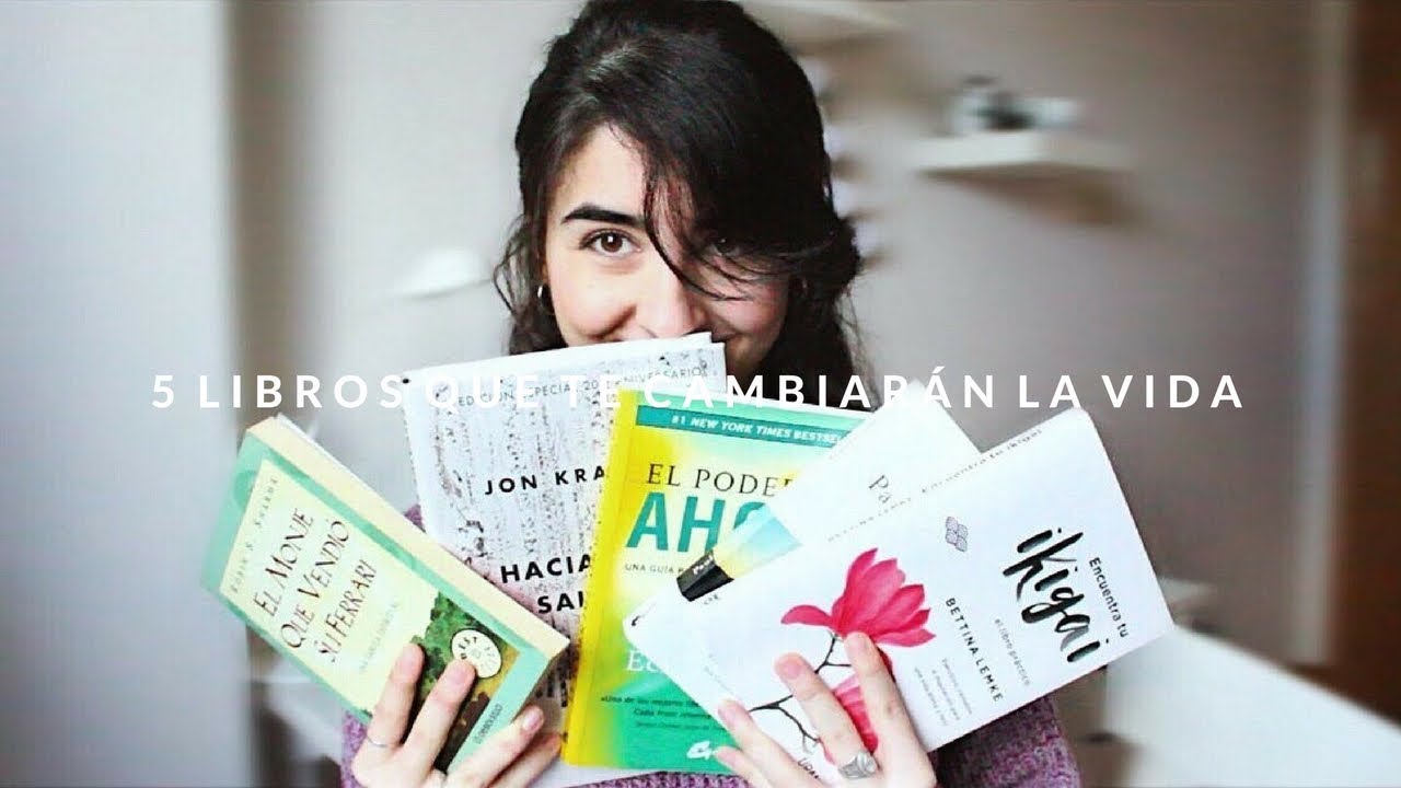 5 LIBROS QUE ME CAMBIARON LA VIDA - YouTube