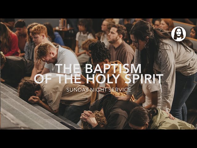 The Baptism of the Holy Spirit | Jessica Koulianos | Sunday Night Service | May 19th, 2024 class=