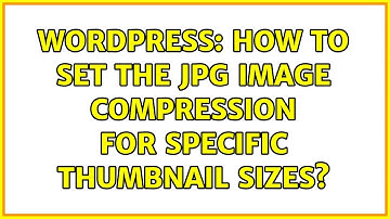 Wordpress: How to set the jpg image compression for specific thumbnail sizes?
