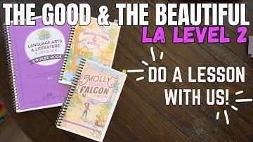 The Good and the Beautiful Level 2 LA || A Peek Inside Our Homeschool - Do a Lesson with Us!