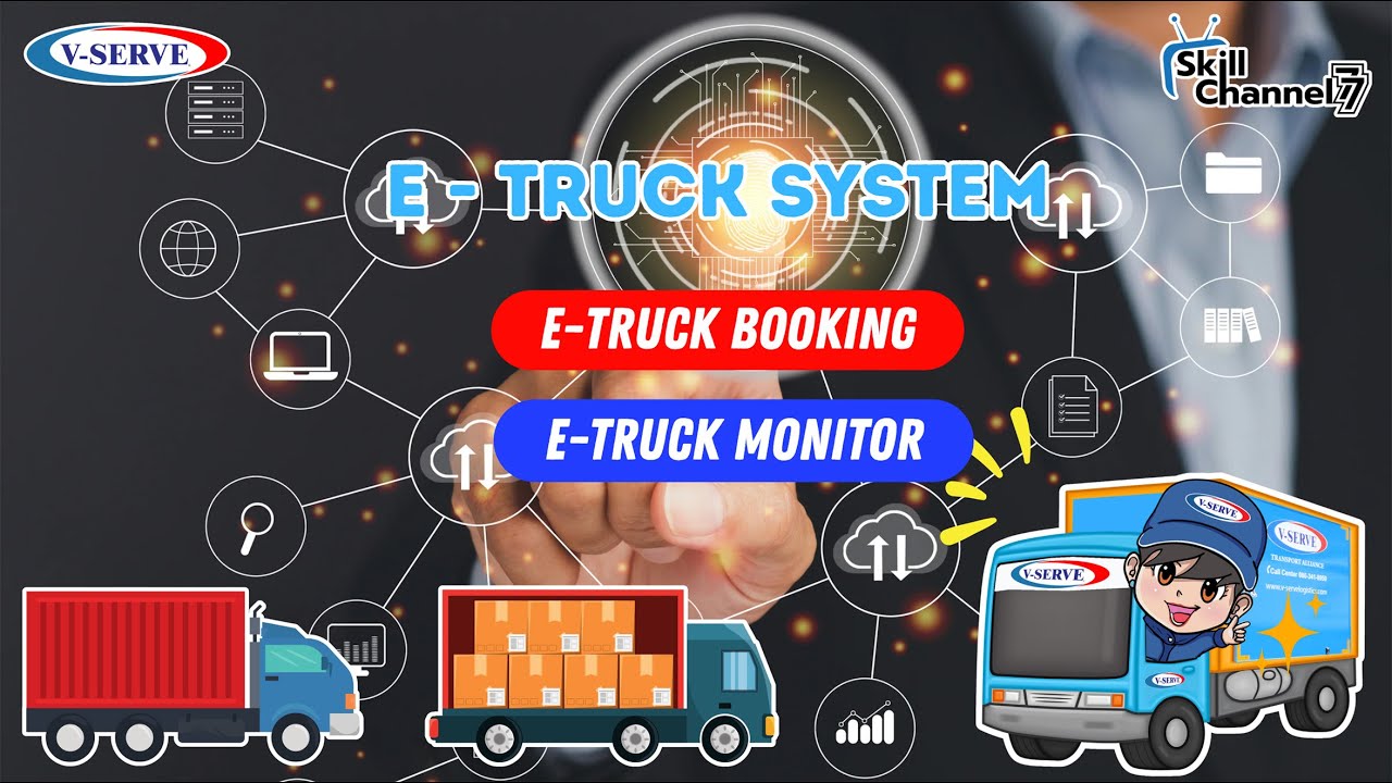 Skill Channel 77 EP.22  E-Truck System