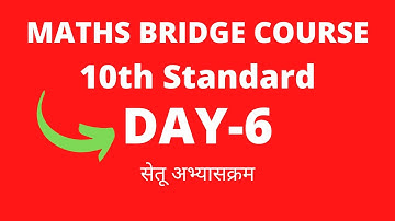 10th maths bridge course Day-6|10th maths सेतू अभ्यासक्रम | Semi English, Marathi Medium.