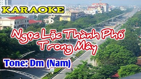 Beat- Karaoke Ngọc Lặc thành phố trong mây