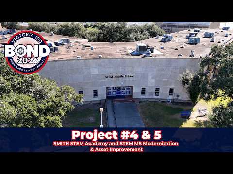 Project 4 & 5: SMITH STEM Academy and STEM MS Modernization & Asset Improvement | Bond 2026