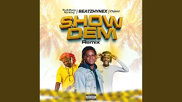 Show Dem (feat. Rudebwoy Ranking & Osjeez) (Remix)