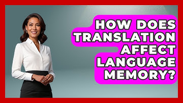 How Does Translation Affect Language Memory? - Ultimate Study Hacks
