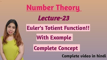 NUMBER THEORY LECTURE-23 EULER