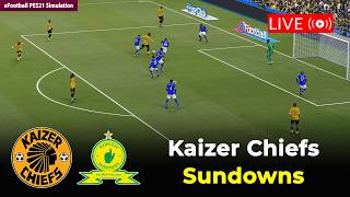 🔴Kaizer Chiefs vs Sundowns | South Africa Premiership 25/26 | eFootball PES21 Simulation - 3