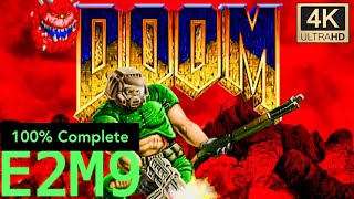 둠 리마스터 100% 공략 E2M9 Fortress of Mystery / DOOM 4K ReMastered 100% Complete E2M9 Fortress of Mystery