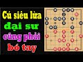 Cờ Tướng Tuyệt Chiêu Lạ Khiến Đặc Cấp Đại Sư Bó Tay - Chấn Động Kỳ Đàn |...