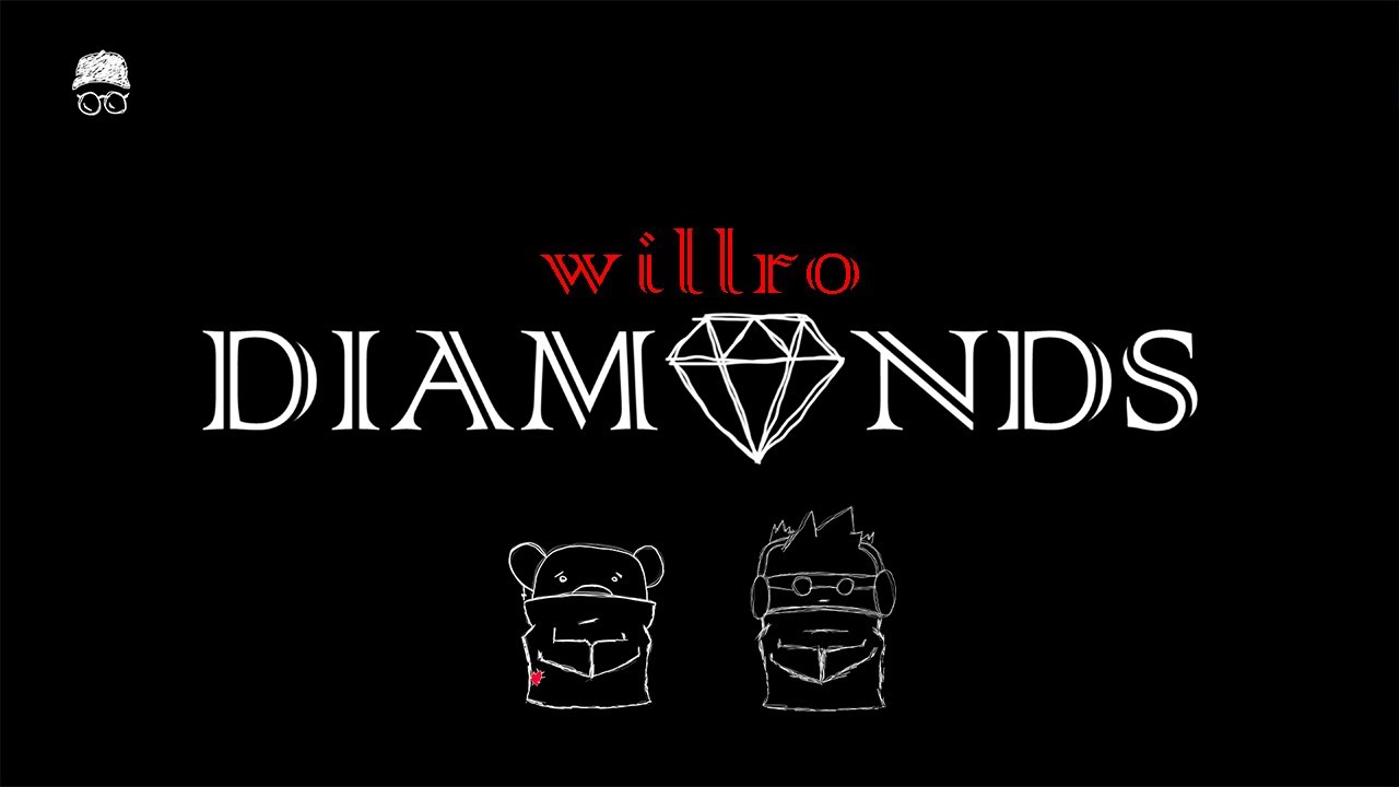 willro - Diamonds (Official Video)