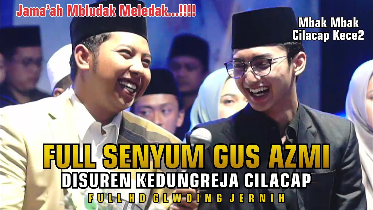 FULL PECAH SHOLAWATAN BERSAMA GUS AZMI DI SUREN KEDUNGREJA 05 JULI 2024