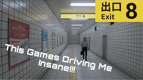 SPOT THE DIFFERENCES TO LEAVE ENDLESS LOOP!! | Exit 8