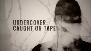 UNDERCOVER: Caught On Tape  30sec promo