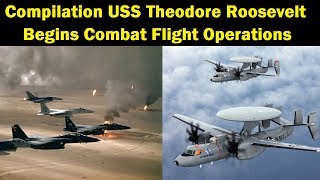 USS Theodore Roosevelt Begins Combat Flight Operations