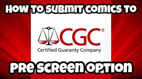 How To Submit Comics To CGC Grading Service  Pre Screen Options