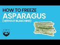 How to Freeze Asparagus without Blanching