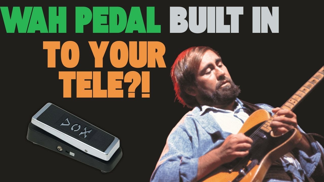 Wah Pedal Built In To Your Tele?!