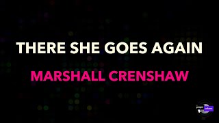 Marshall Crenshaw - There She Goes Again | Karaoke Version