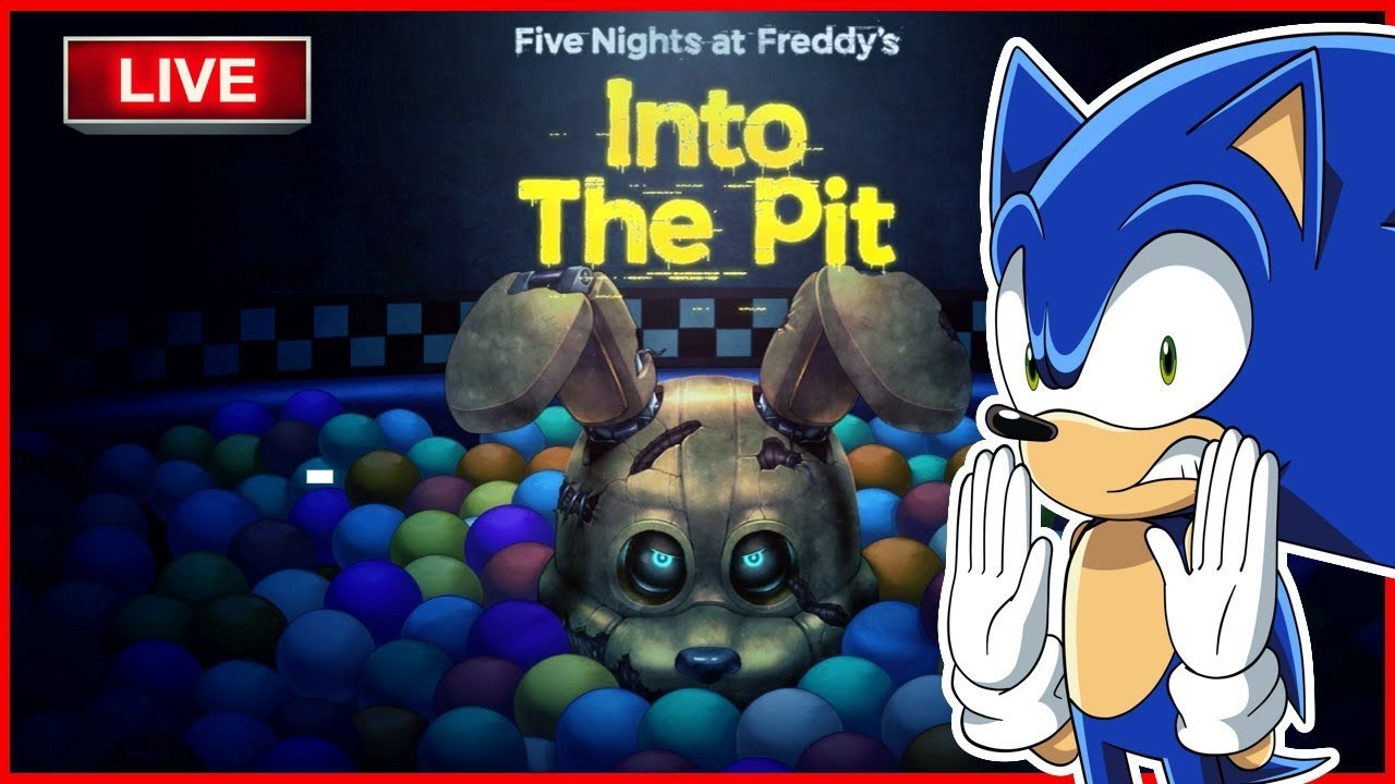 Sonic Play's FNAF Into The Pit Live Stream