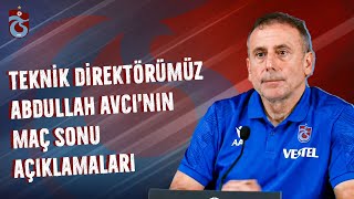 ️ Teknik Direktörümüz Abdullah Avcı'nın maç sonu açıklamaları