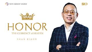 English Live Worship Service | Honor - the Currency of Heaven | Shan Kikon | Faith Harvest Church