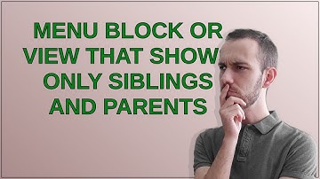 Drupal: menu block or view that shows only siblings and parents