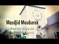 Documentaire  masdjid moubarak