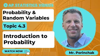 AP Statistics: Topic 4.3 Introduction to Probability
