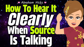 Source Is Trying to Tell You Something, Listen! 🌠 Abraham Hicks 2024