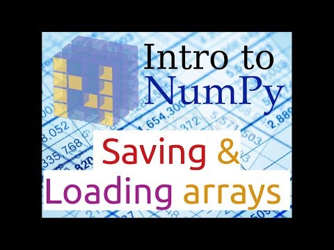 Introduction to Numpy (Part-12) | Saving & Loading Arrays