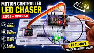 Motion Sensing LED Chaser with ESP32 & MPU6050 💡✨